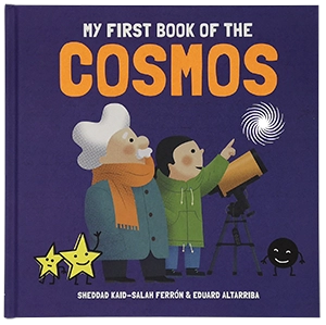 Published Titles: My First Book of the Cosmos